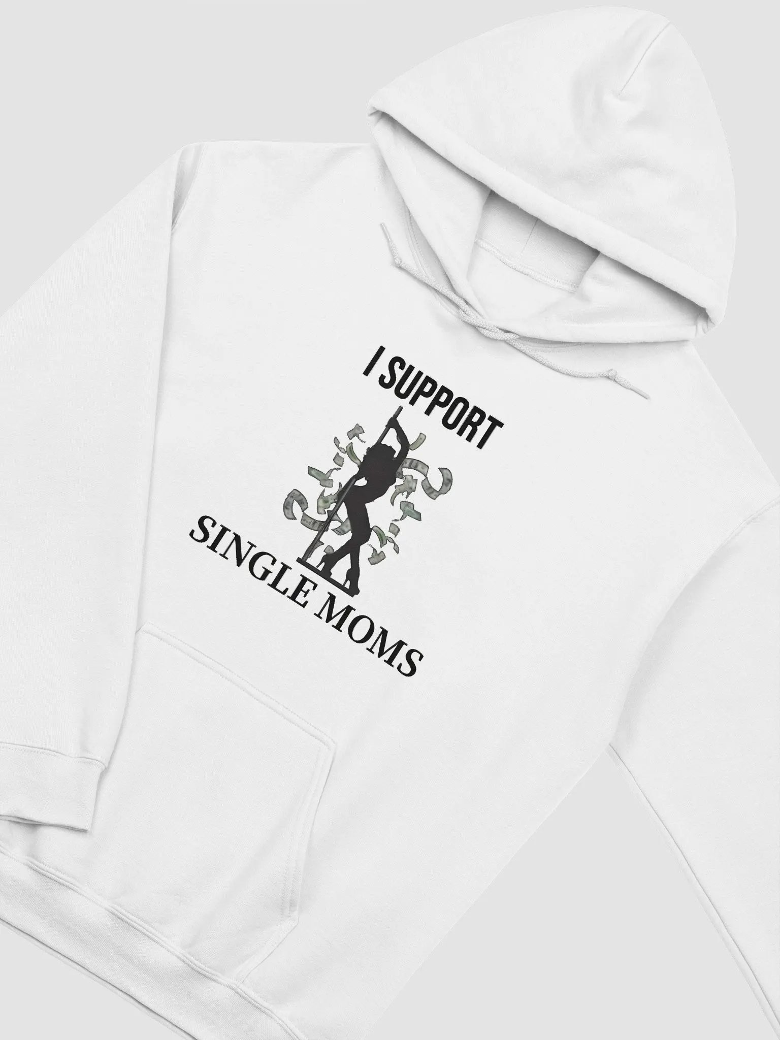 I Support Single Moms Hoodie product image (2)