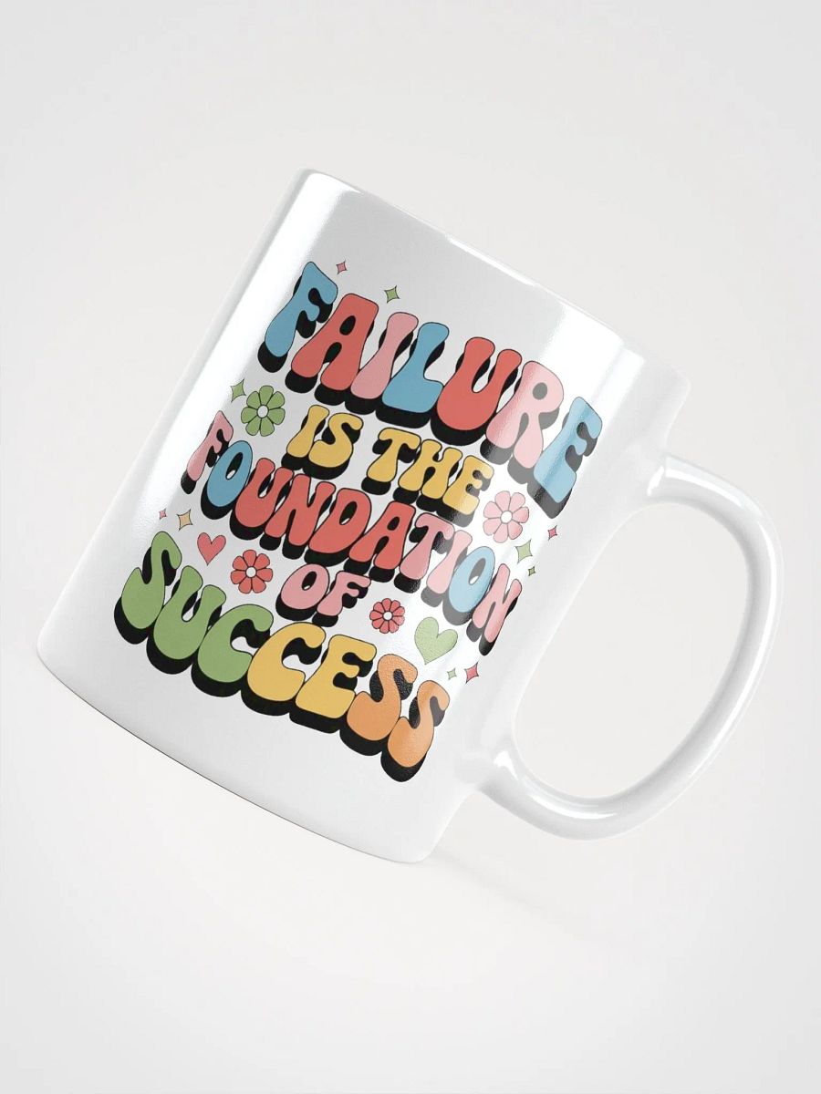 "Failure is the Foundation To Success" #Motivational Glossy White Mug product image (11)
