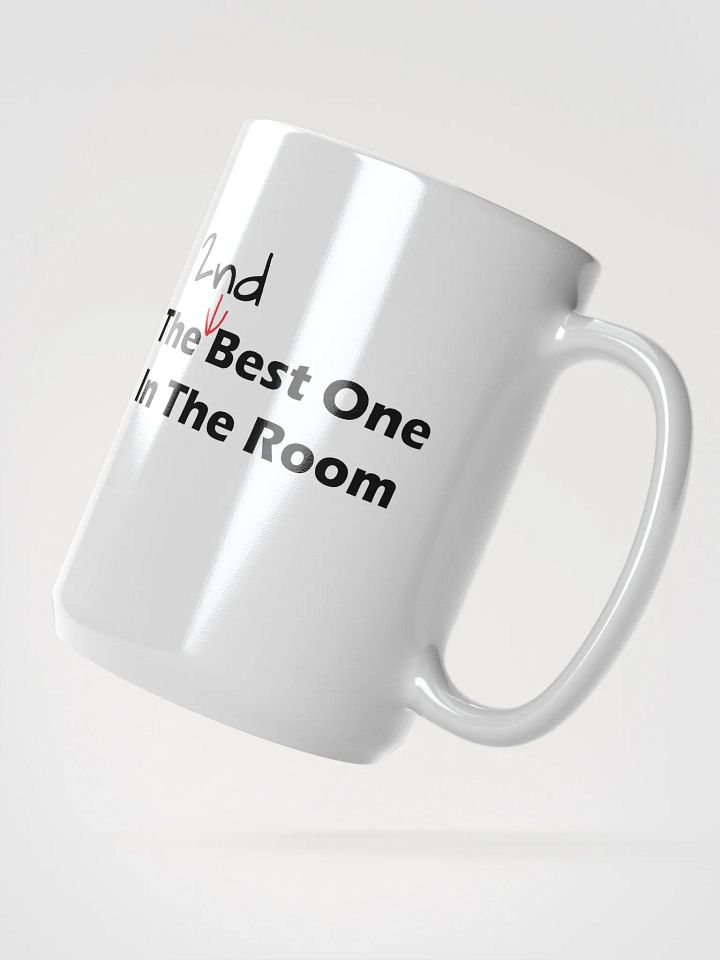 2nd best one in the room Mug product image (2)