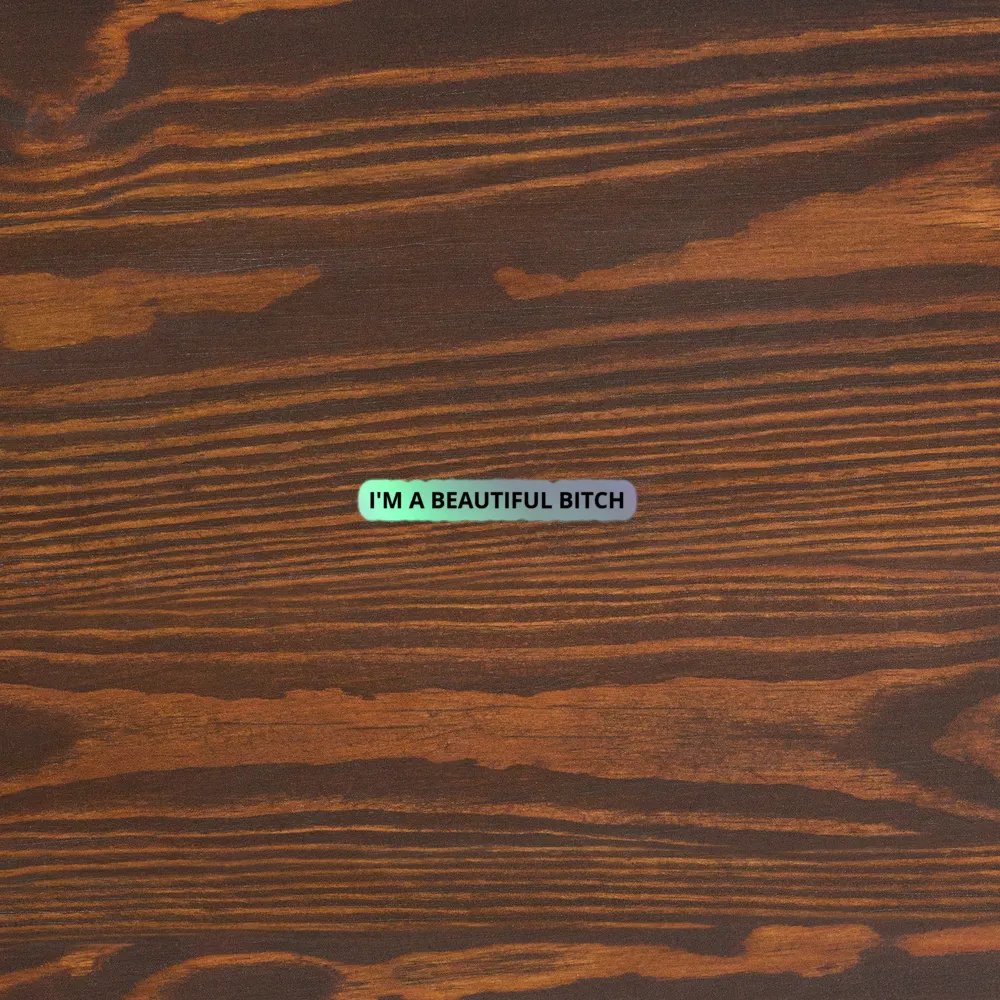 I'M A BEAUTIFUL BITCH sticker product image (3)