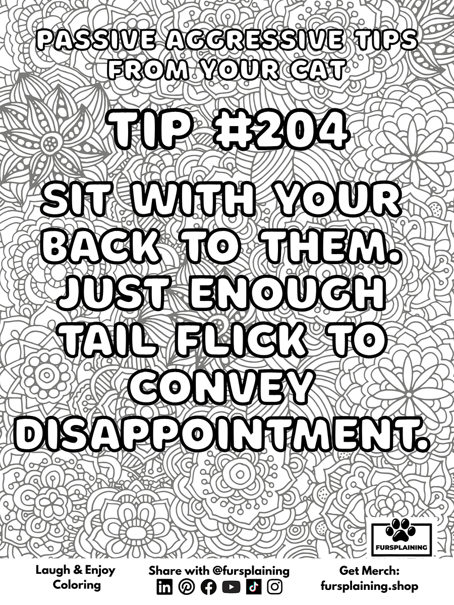 #204 Passive Aggressive Tips from Your Cat – Free Coloring Page product image (1)
