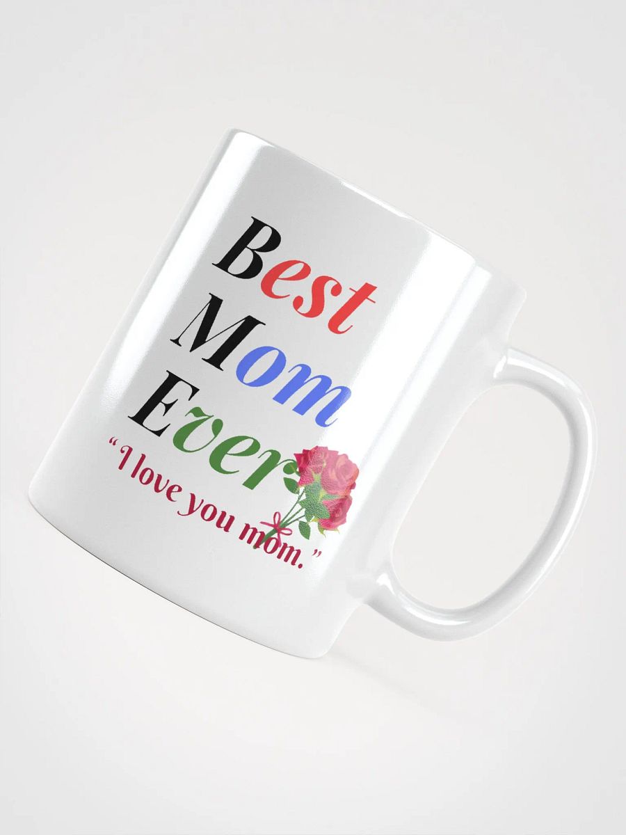 Best Mom Ever White Glossy Mug product image (4)