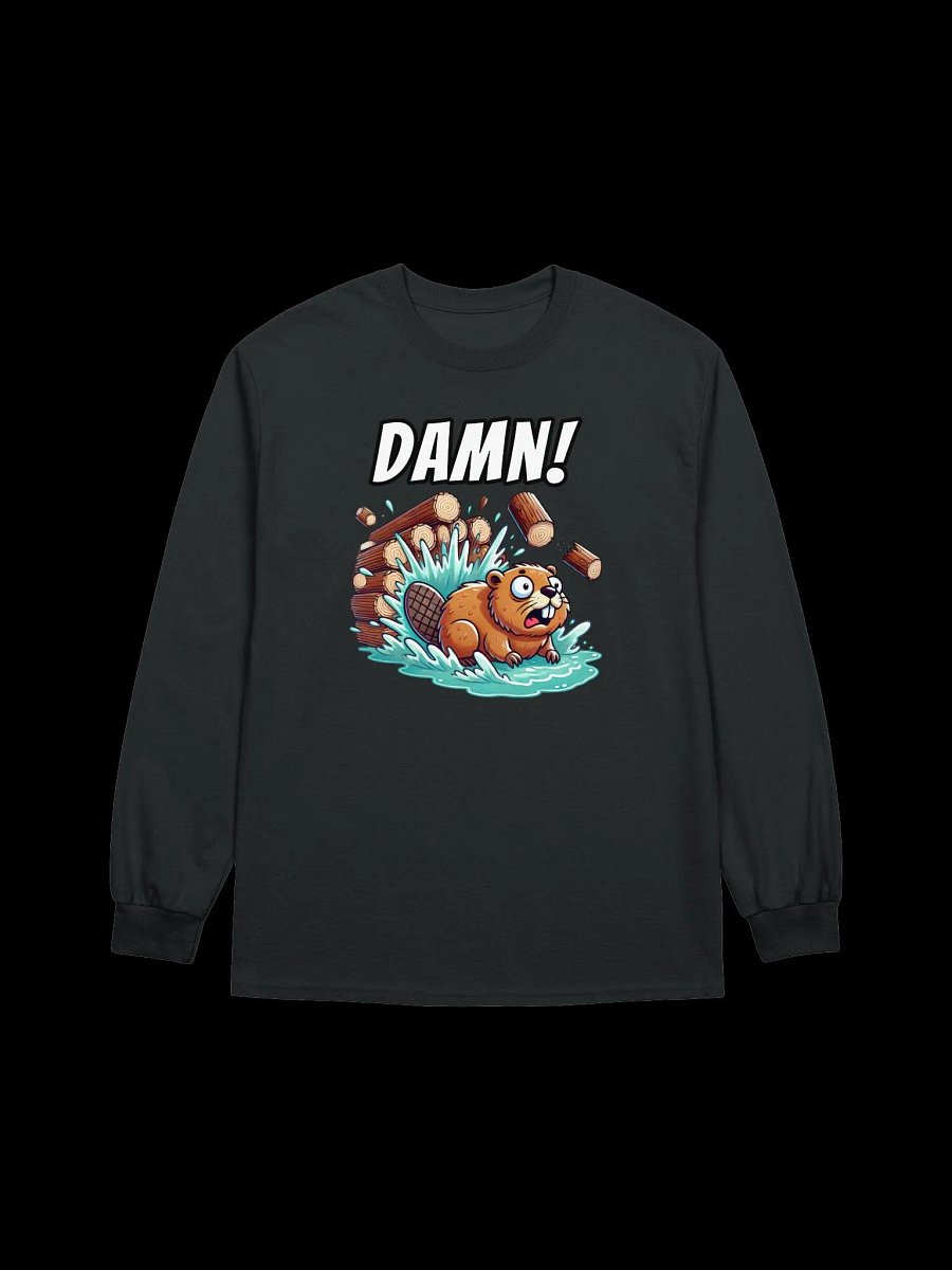 DAMN! - Bad Luck Beaver - Funny - Meme - Gildan Ultra Cotton Unisex Long Sleeve T-Shirt product image (2)