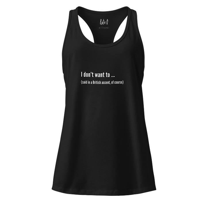 The I Don't Want To Tank product image (1)