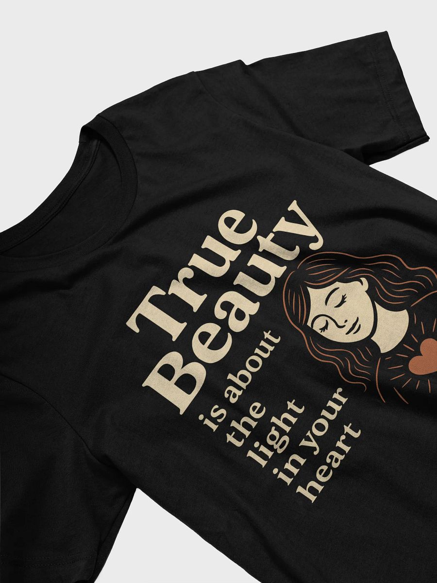 True Beauty Comes From Within — Inspirational T-Shirt Dark product image (3)