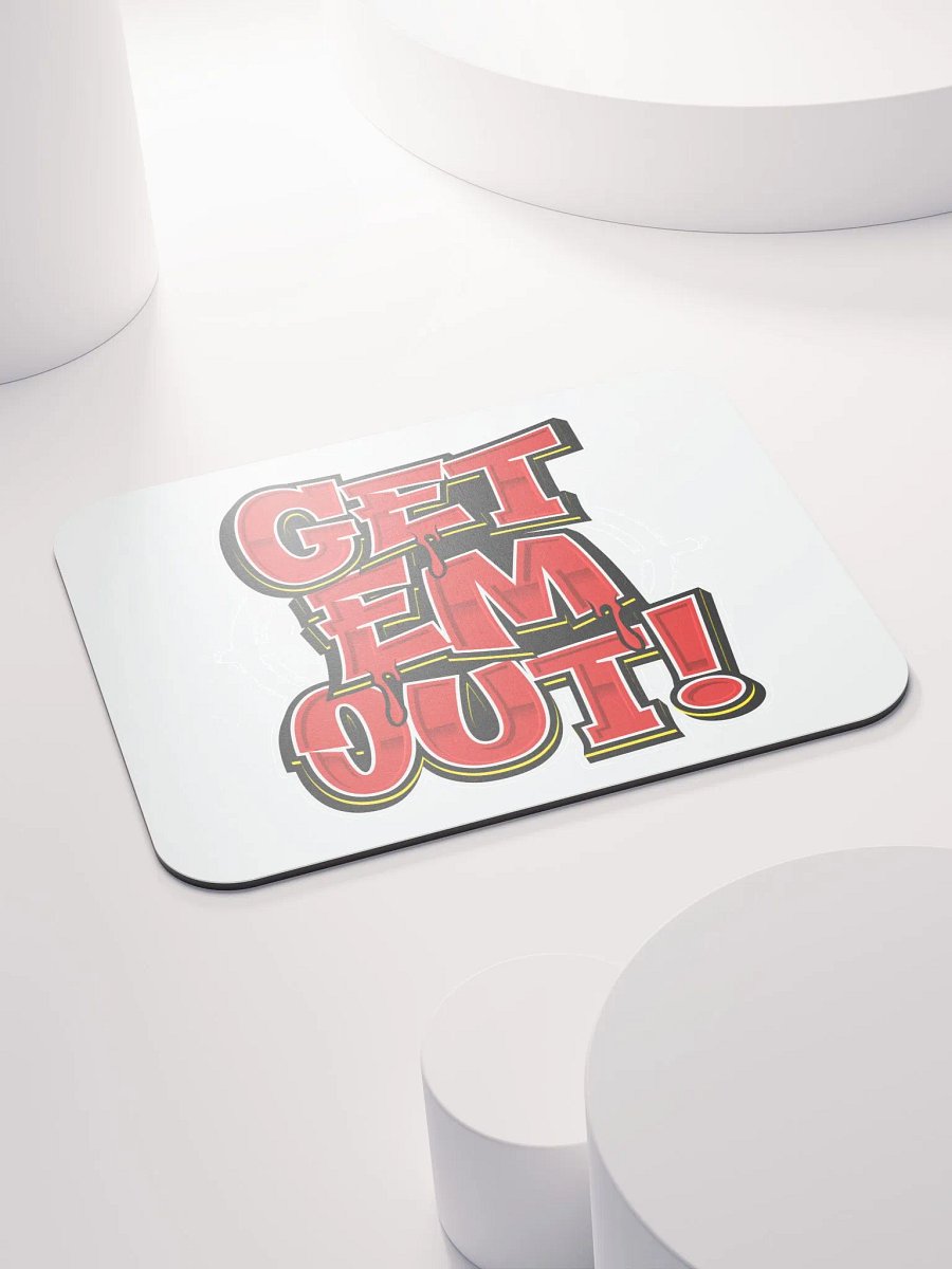 GET EM OUT Mouse Pad product image (4)