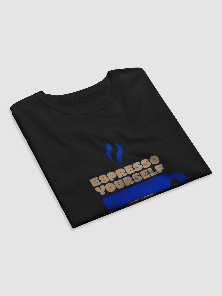 Espresso Yourself Coffee Cup T-Shirt product image (5)