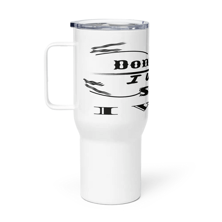 Don't Say I Wish Say I Will - White - Travel Mug with a Handle product image (1)
