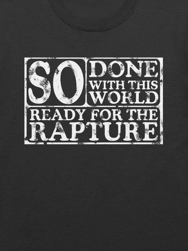So Done With This World, So Ready For The Rapture product image (2)
