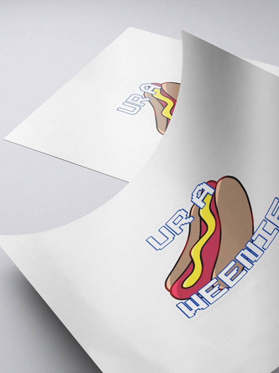 Ur A Weenie Sticker product image (4)