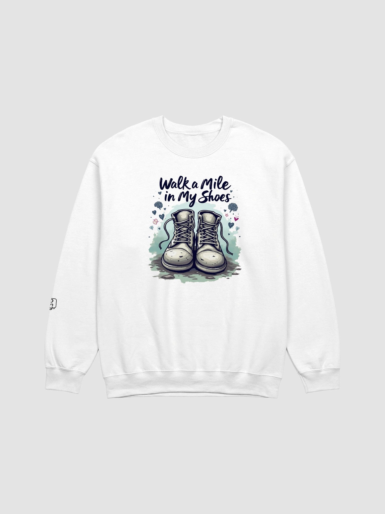 Walk a mile in my shoes Crewneck Sweatshirt product image (1)