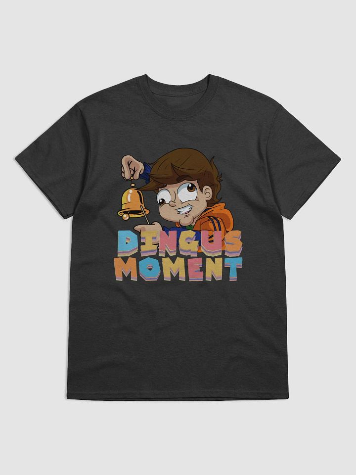 DINGUS MOMENT! T-shirt product image (1)