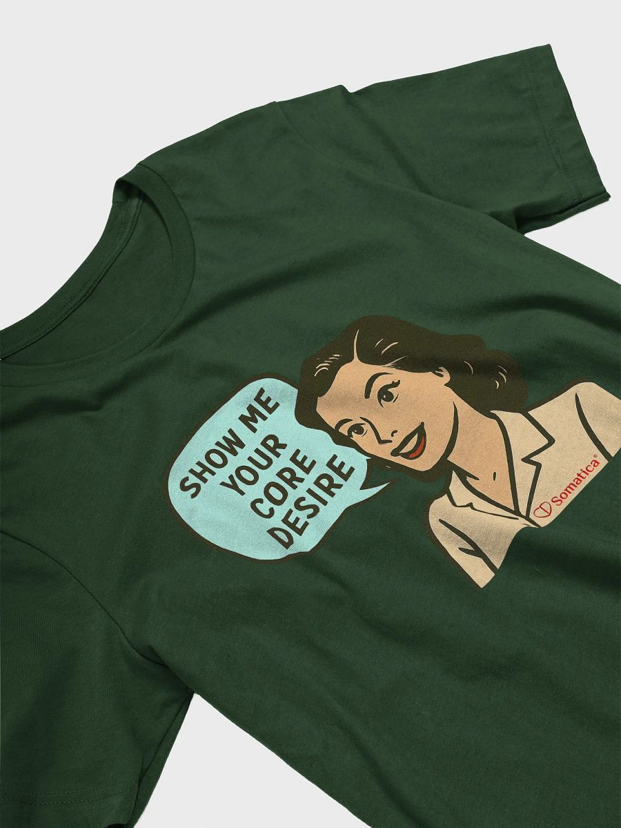 Show Me Your Core Desire t-shirt product image (2)