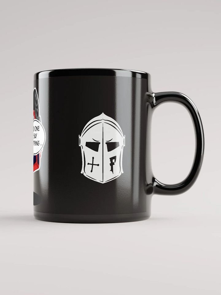 11oz No One Say Anythin' Mug - Feudals Wares product image (1)