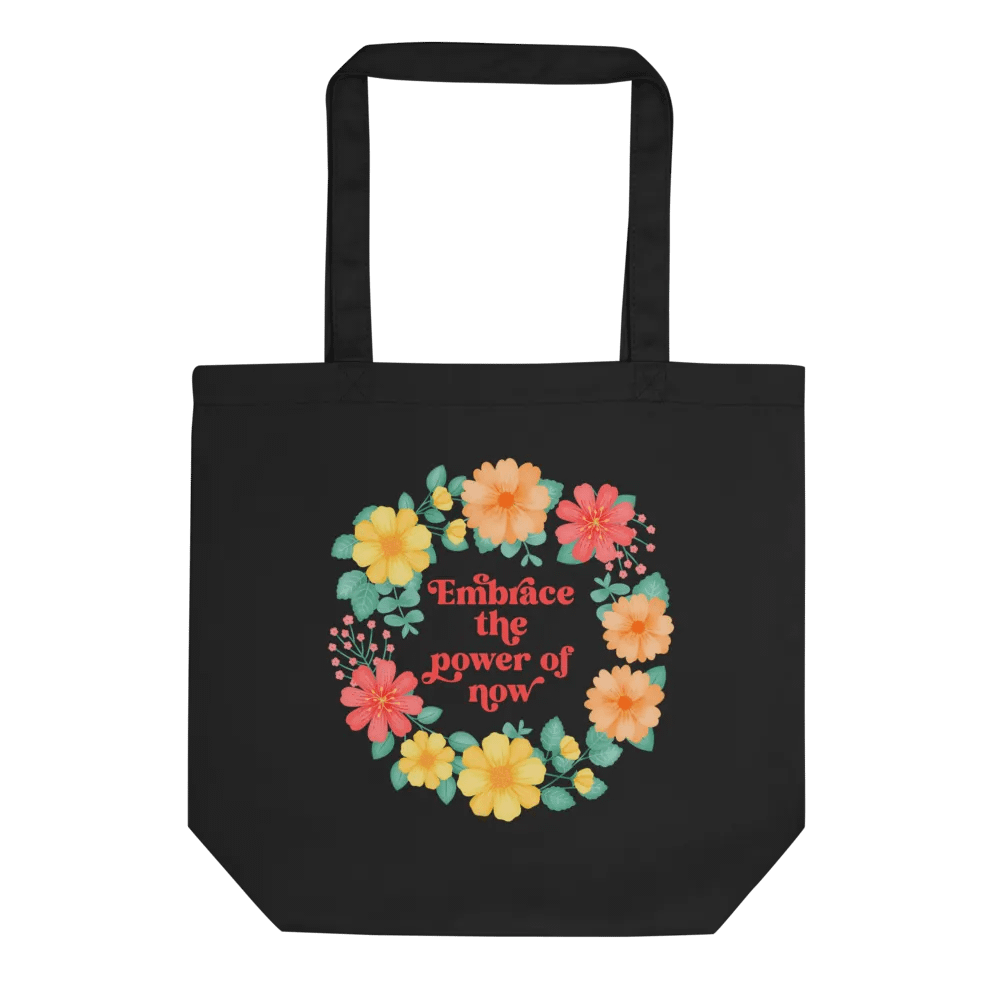 Embrace the power of now - Tote Bag product image (1)