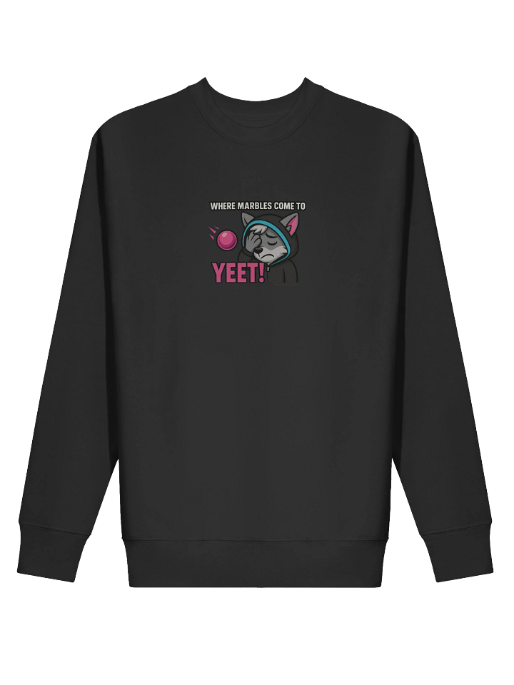 "WHERE MARBLES COME TO YEET!" SWEATSHIRT – Official Stream Mascot Edition product image (2)