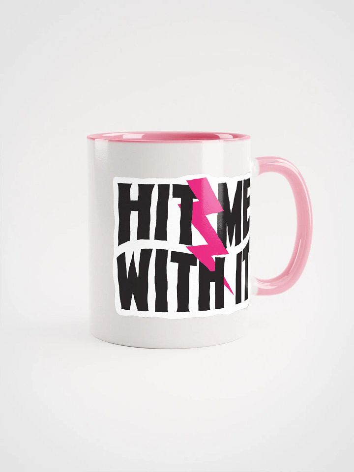 'Hit Me With It' mug - in white and pink! product image (1)
