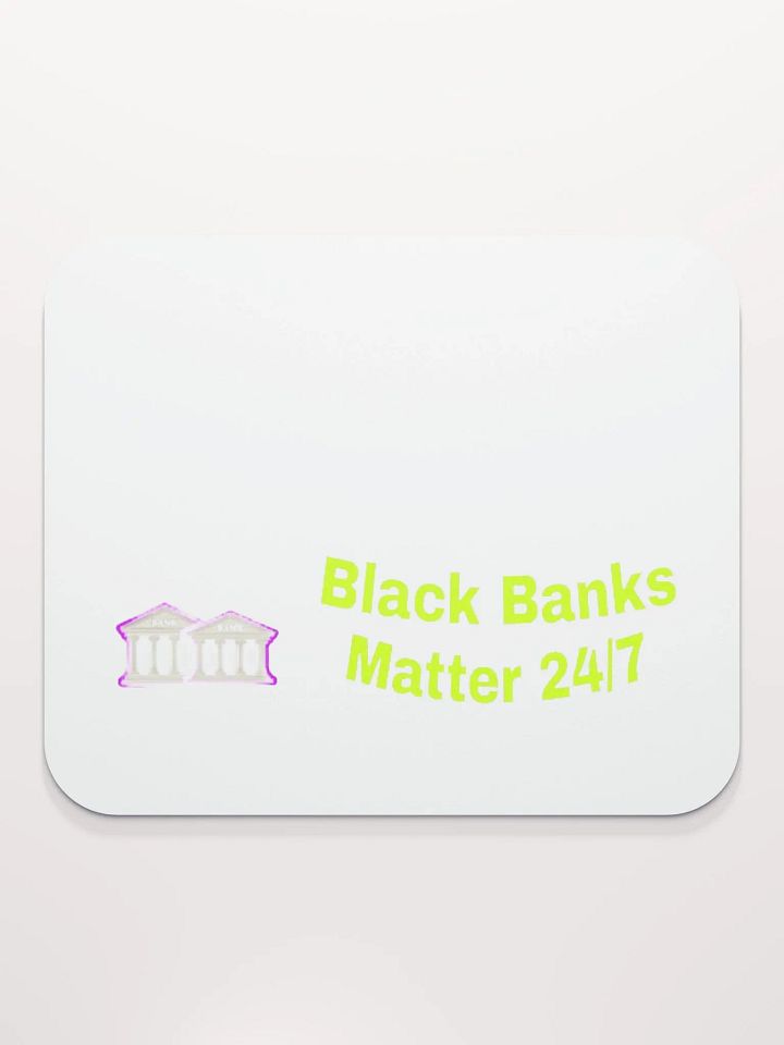 Black Banks Matter 24/7 Mouse Pad product image (2)