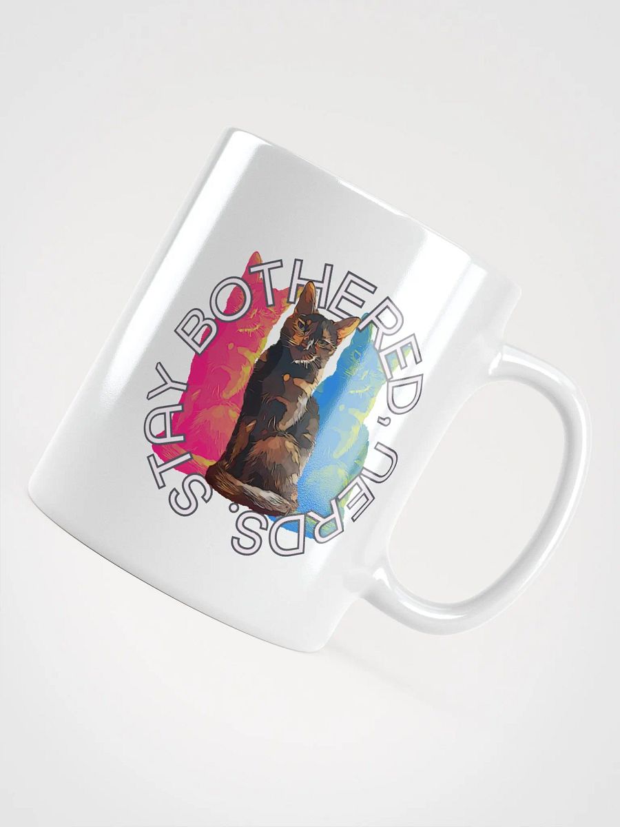 White 20oz Mug: Stay Bothered, Nerds. product image (4)