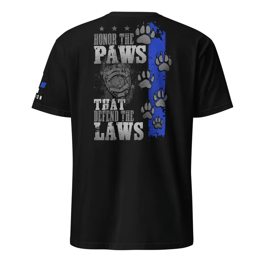 Honor the Paws that Defend the Laws product image (1)