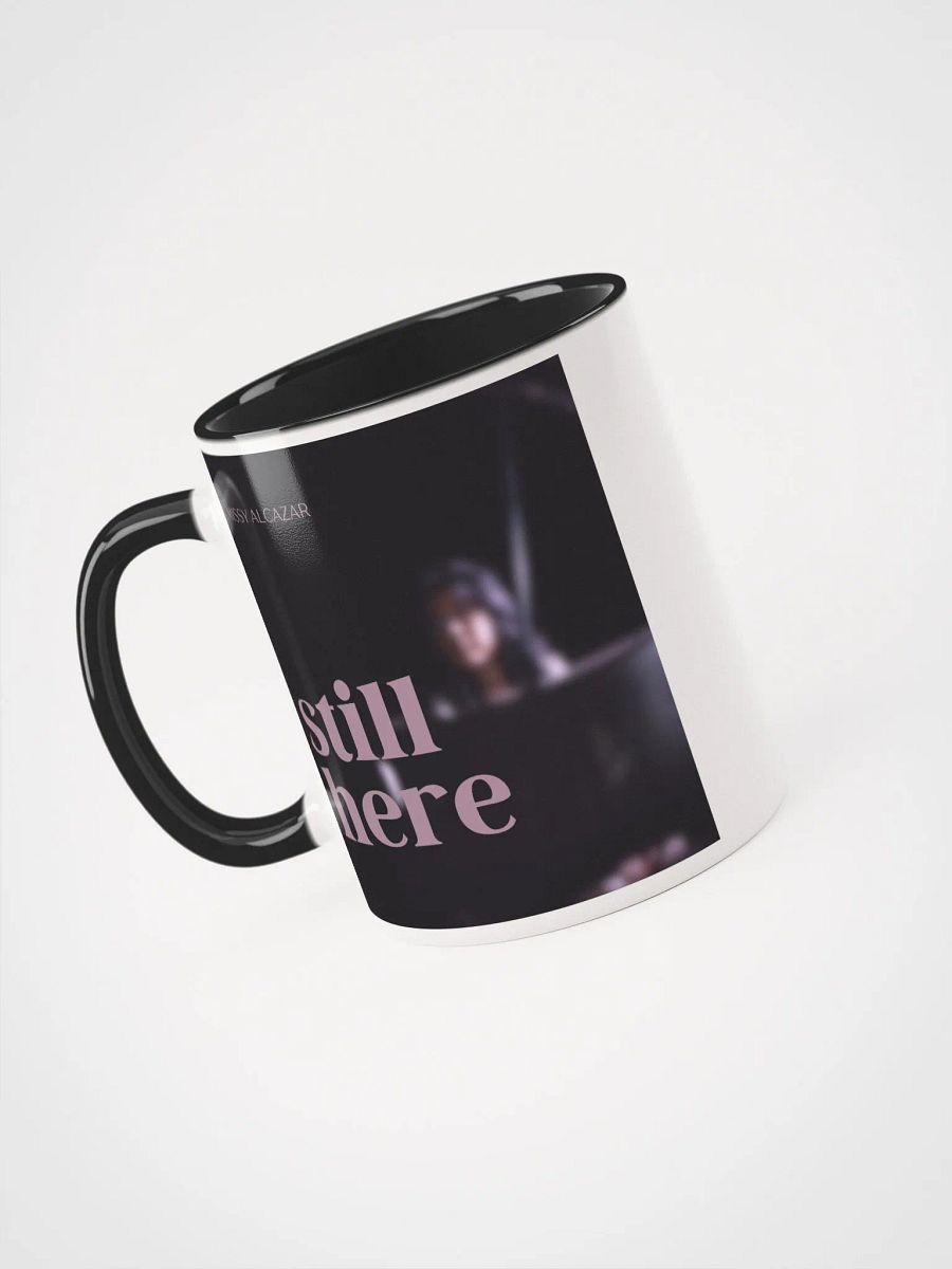 Still Here ceramic mug product image (3)