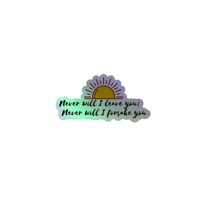 Never will I leave you foil sticker product image (1)