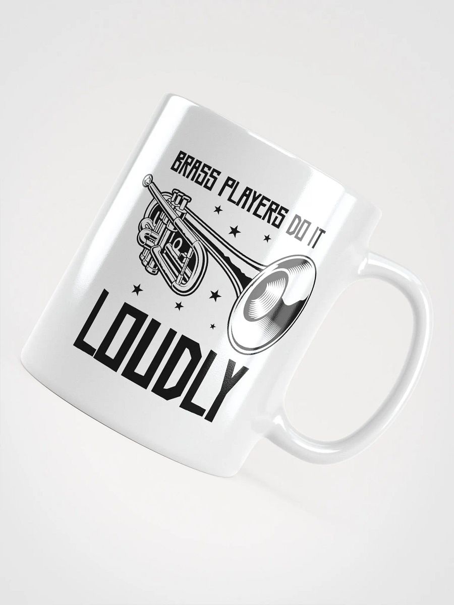 Brass Players Do It Loudly: A Coffee Mug for Music Lovers product image (5)
