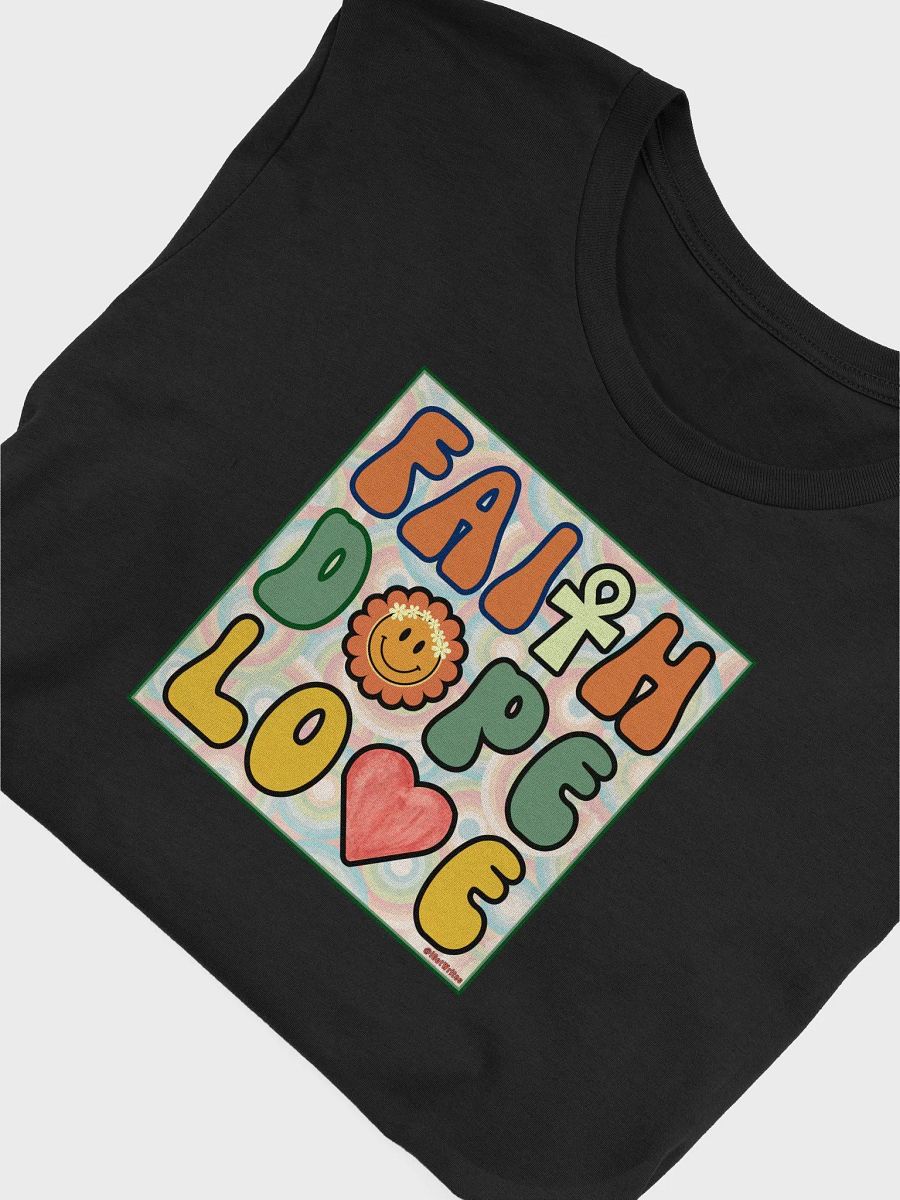 Faith, Dope, Love T-Shirt product image (5)