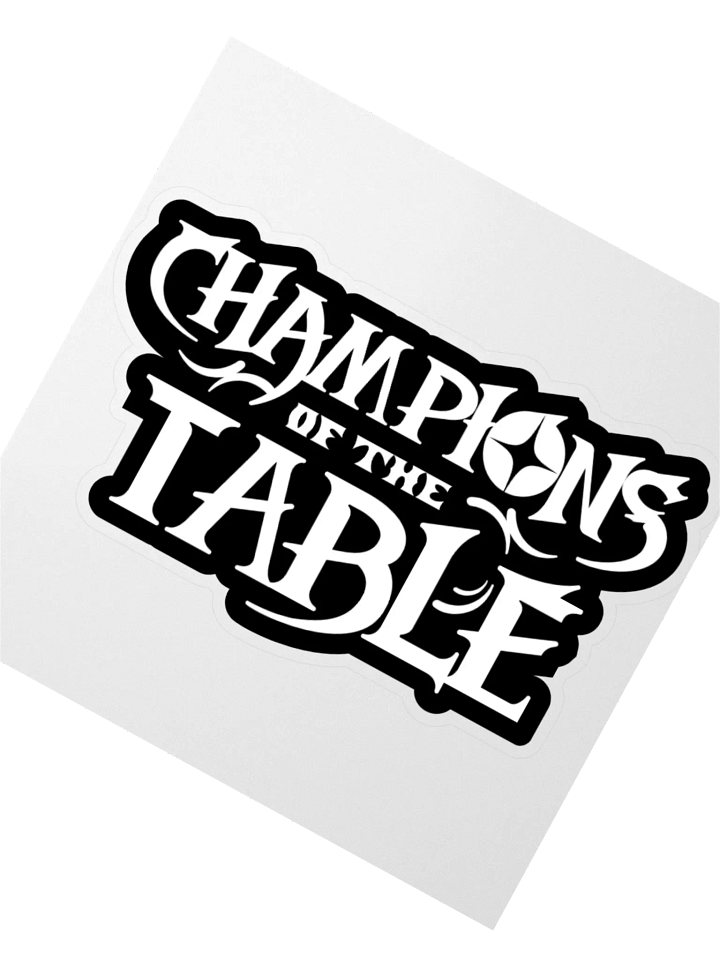 Champions of The Table Sticker (Black & White) product image (5)