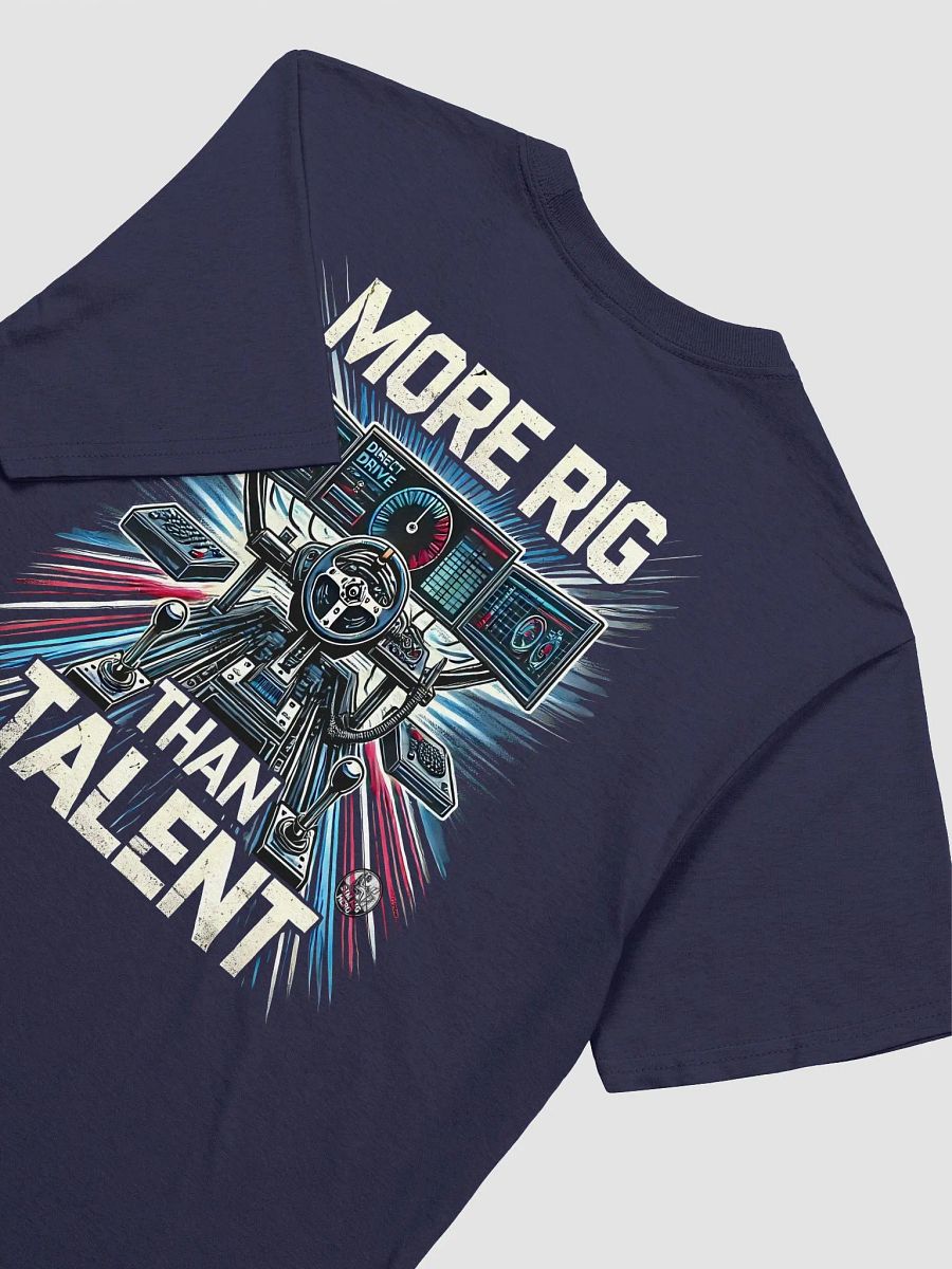 More Rig Than Talent T-Shirt product image (7)