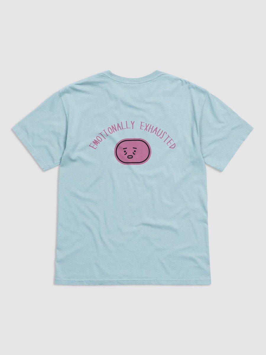 Emotionally Exhausted - Tshirt product image (4)