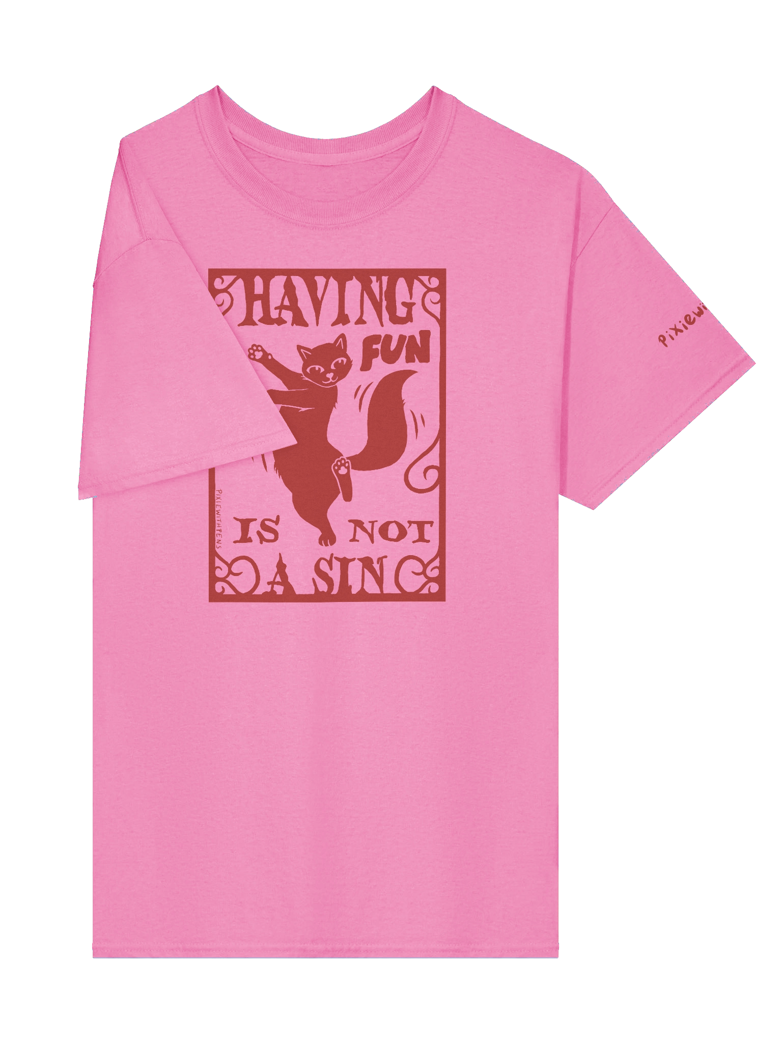 having fun is not a sin red on pink t-shirt product image (7)