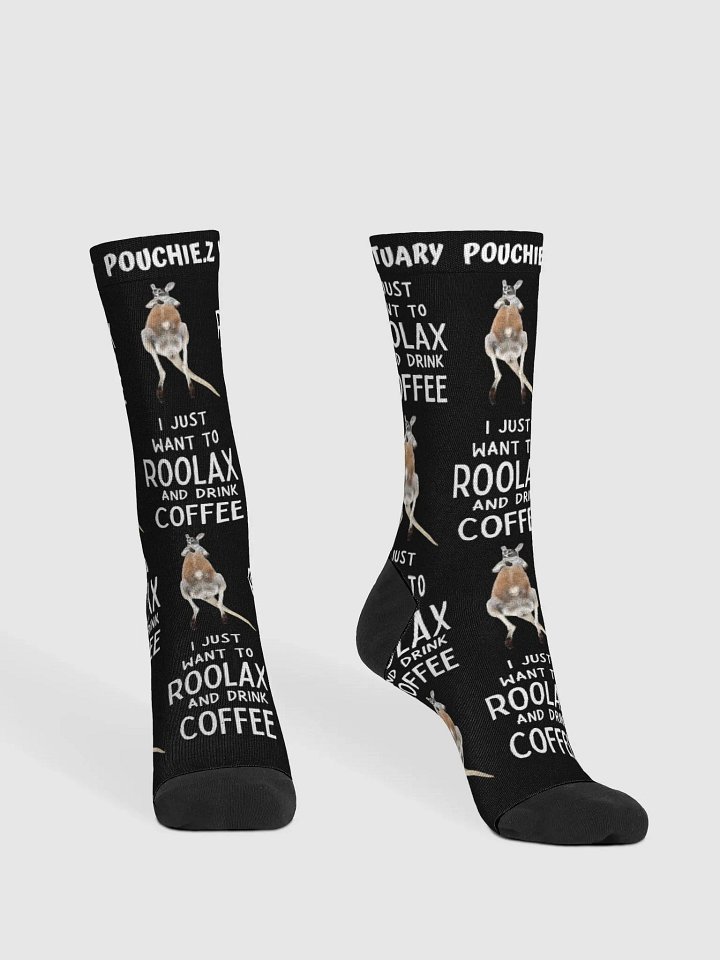 I JUST WANT TO ROOLAX AND DRINK COFFEE SOCKS product image (2)