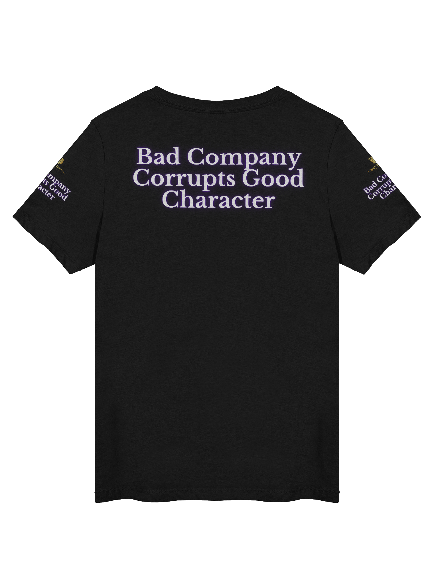 WigganOfficial “Bad Company Corrupts Good Character” V-Neck T-Shirt. product image (12)