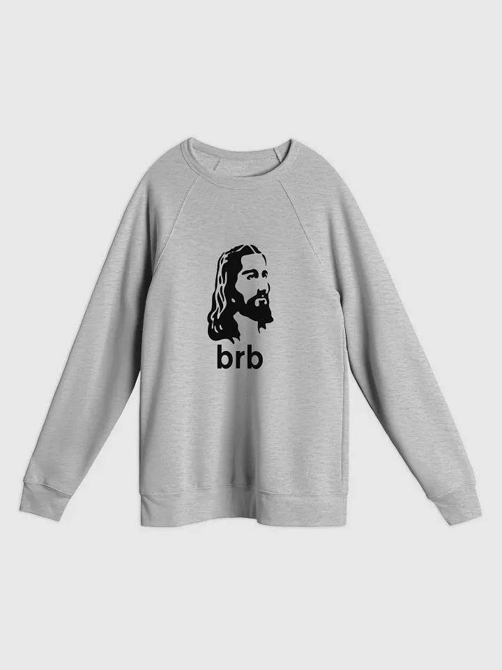 BRB (Be Right Back) Sweatshirt product image (2)