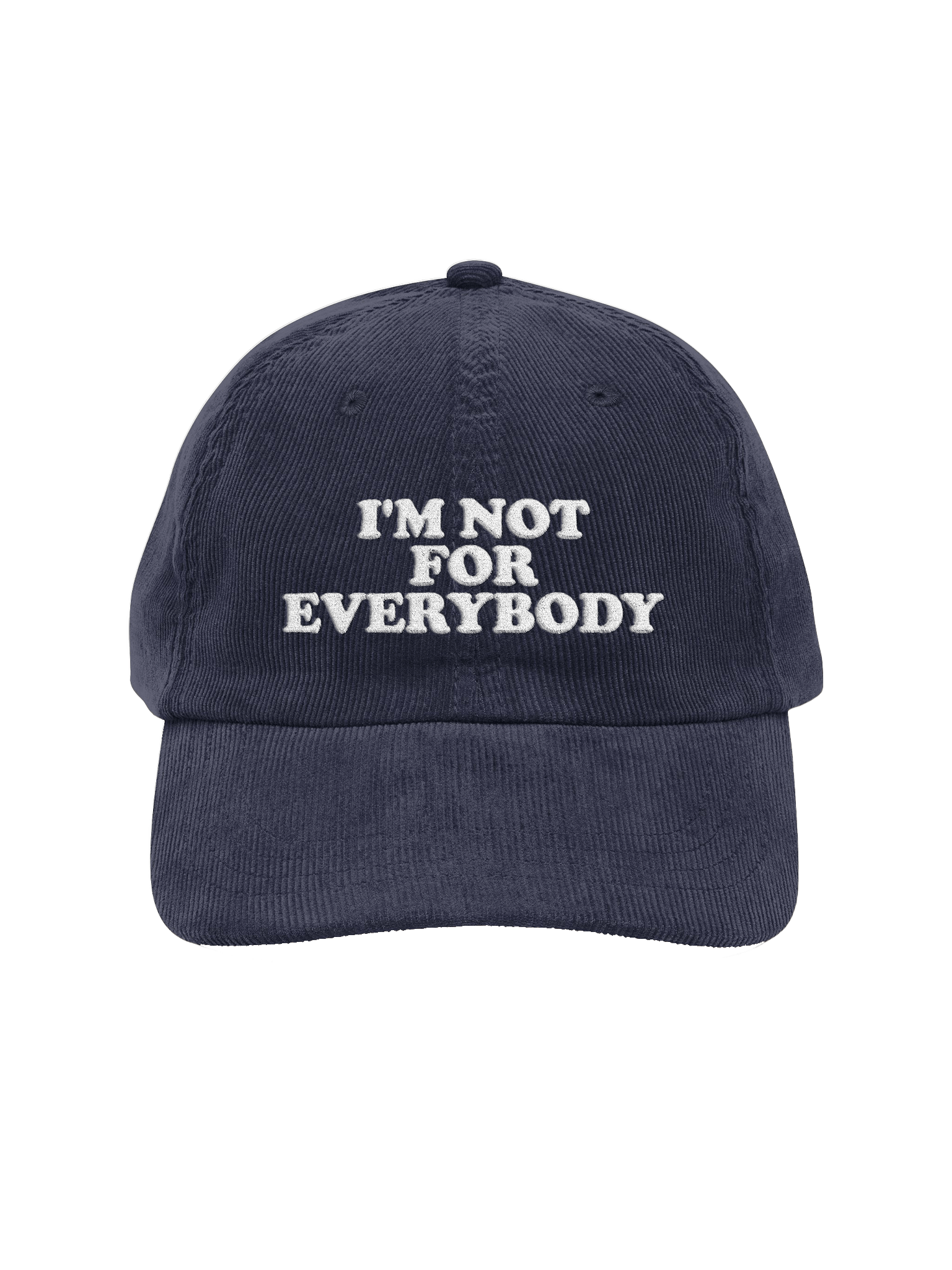 I'm not for everybody - Corduroy Cap product image (1)