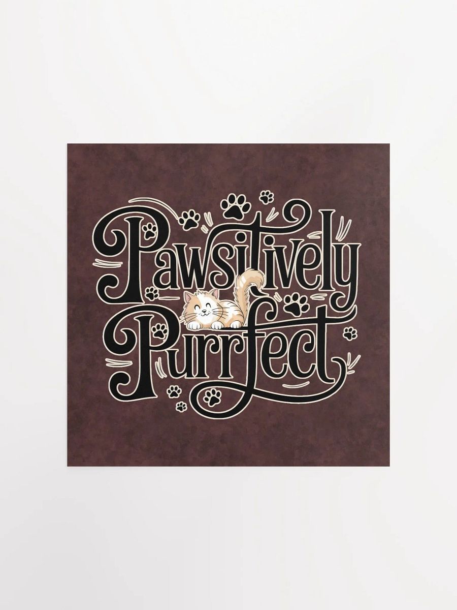 Pawsitively Purrfect Cat Poster product image (1)