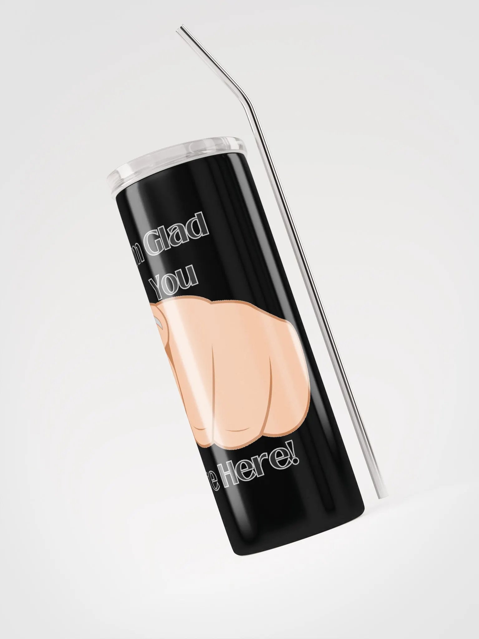 Im Glad you are here Tumbler product image (5)