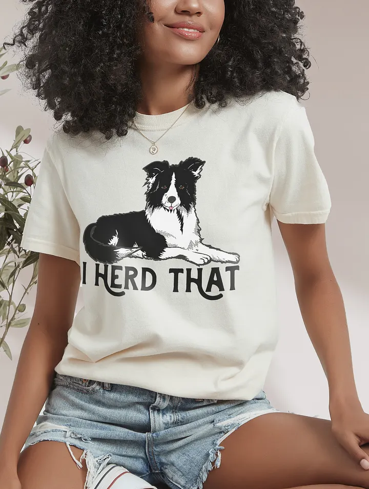 I Herd That | T-Shirt for Border Collie Dog Owners product image (15)