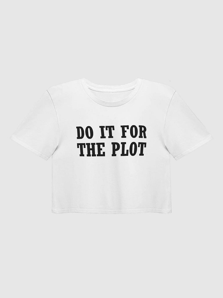 DO IT FOR THE PLOT Premium Crop Top product image (2)