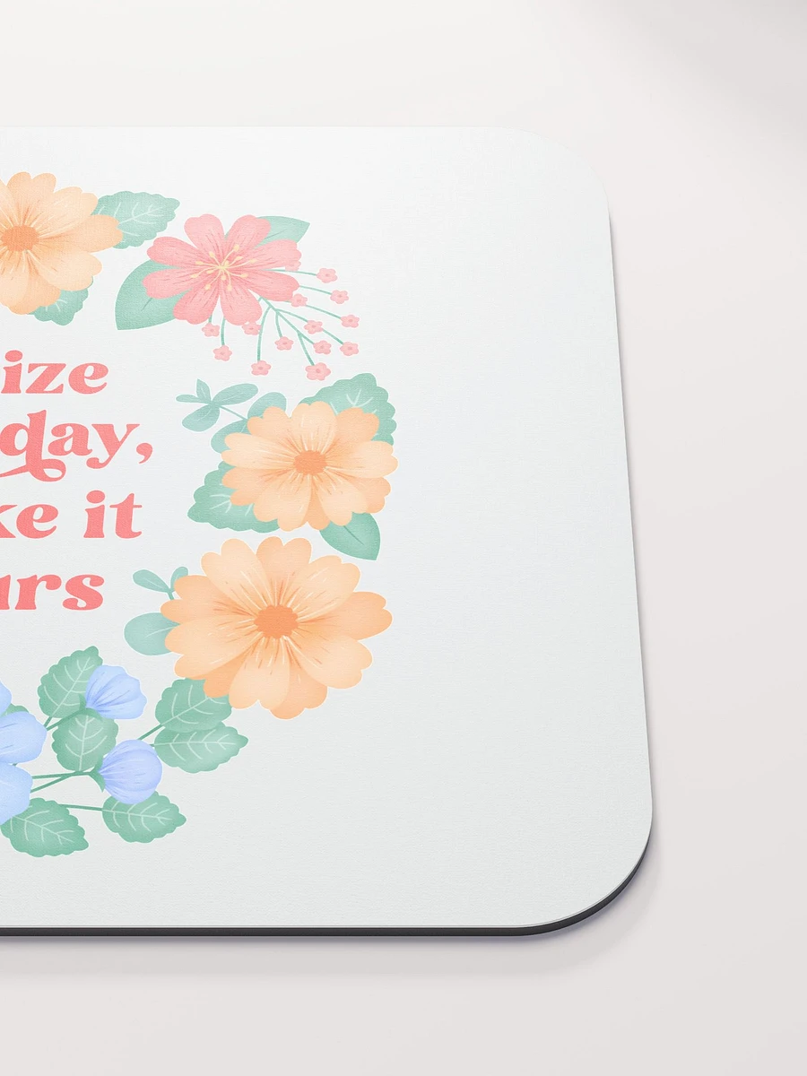Seize the day make it yours - Mouse Pad White product image (5)