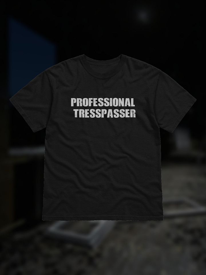 Professional Tresspasser T-Shirt product image (1)