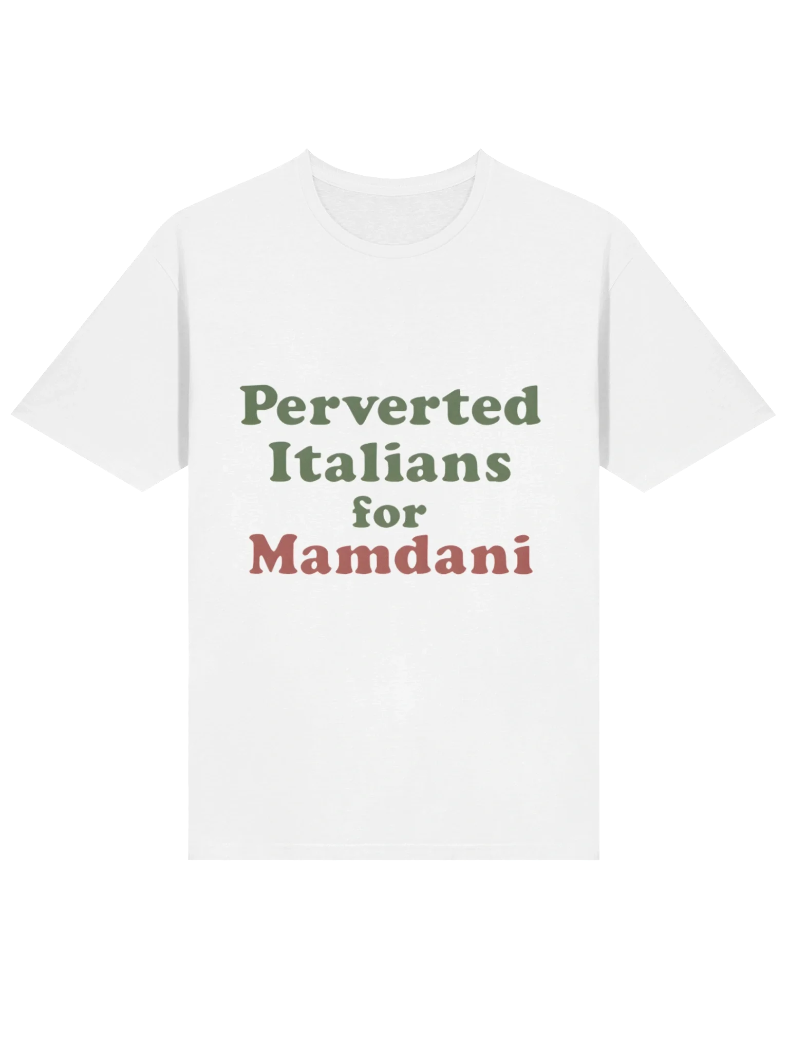 Perverted Italians for Mamdani T-Shirt product image (2)