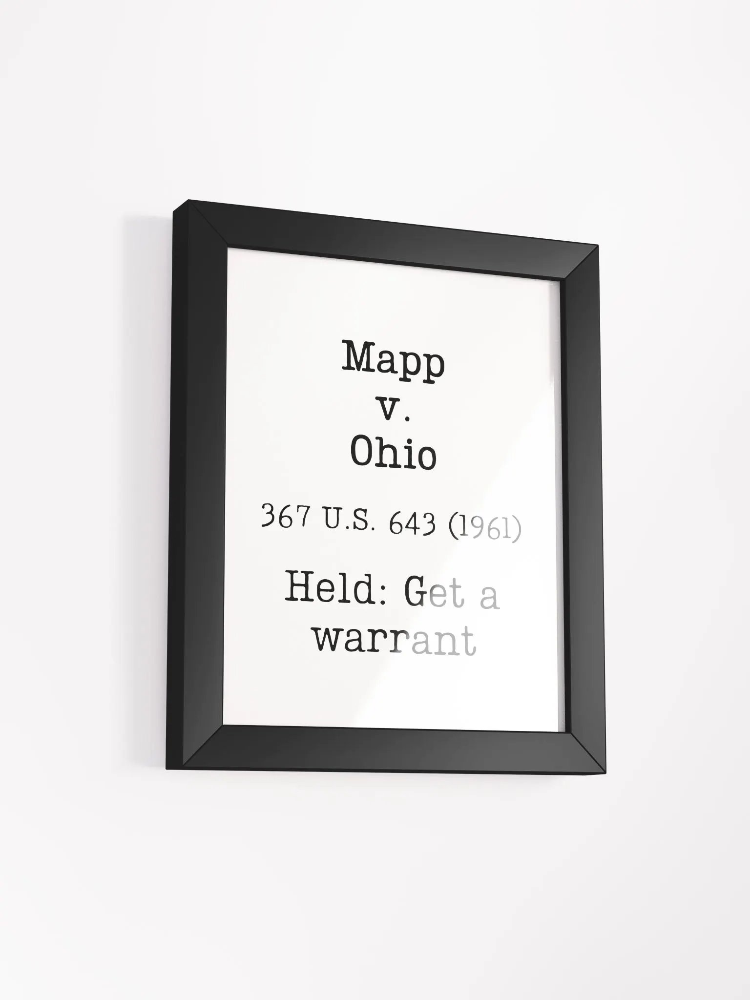 Mapp v. Ohio "Get a Warrant" Framed Print product image (3)