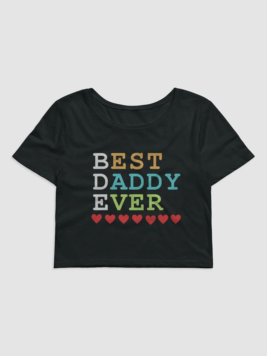 Best Daddy Ever Bella+Canvas Women's Crop Baby Tee product image (1)