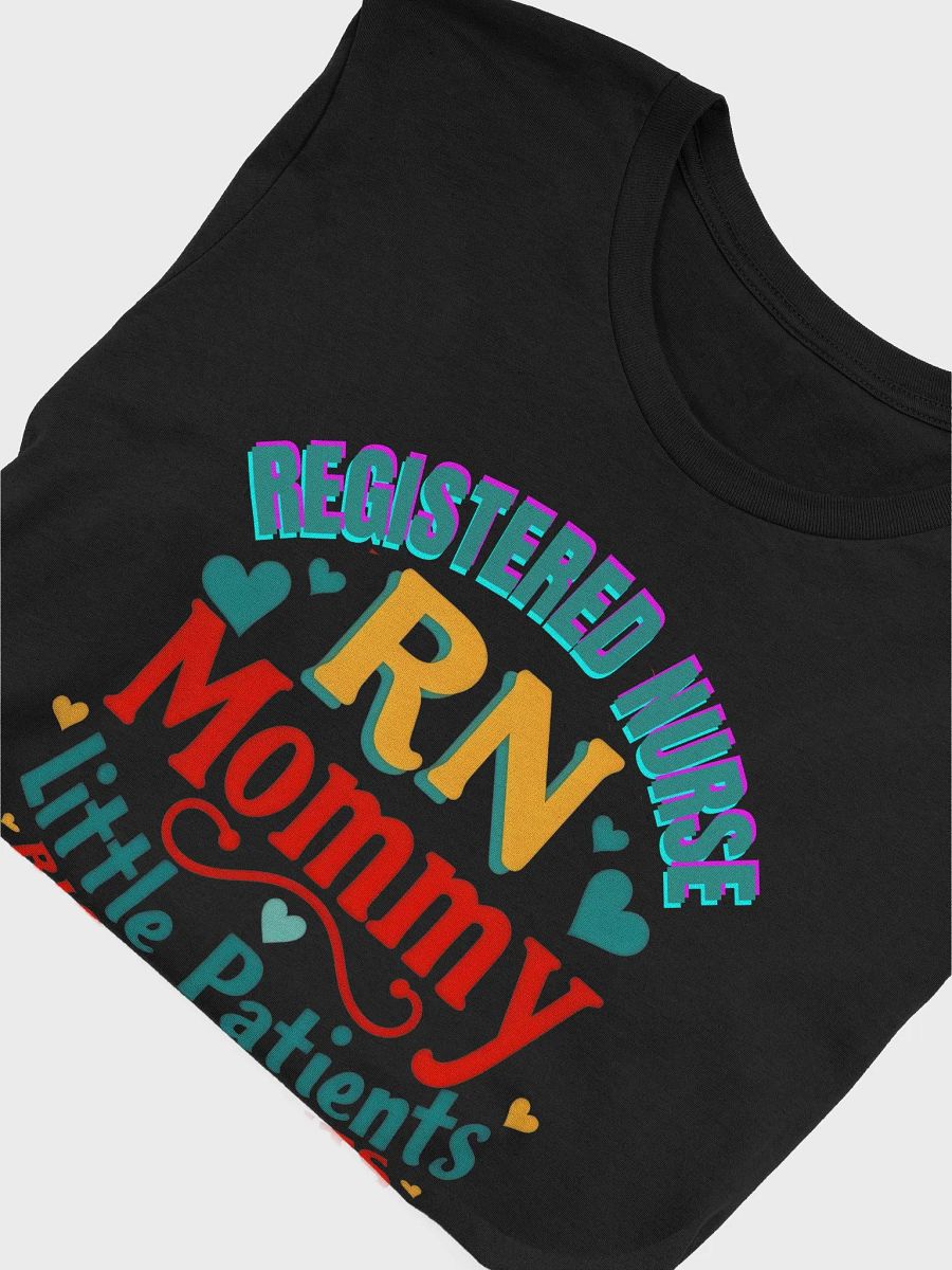 RN Mommy Little Patients BIG PATIENTS T-Shirt product image (46)