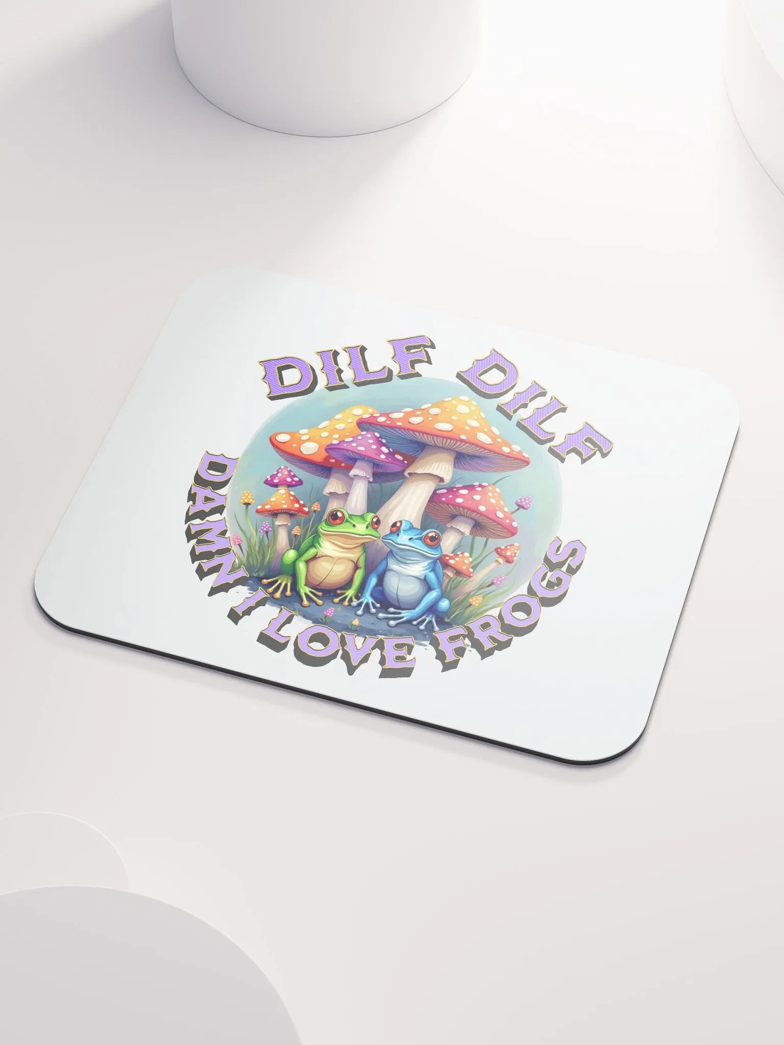 DILF Damn I Love Frogs Whimsical Wonderland Mouse Pad product image (3)