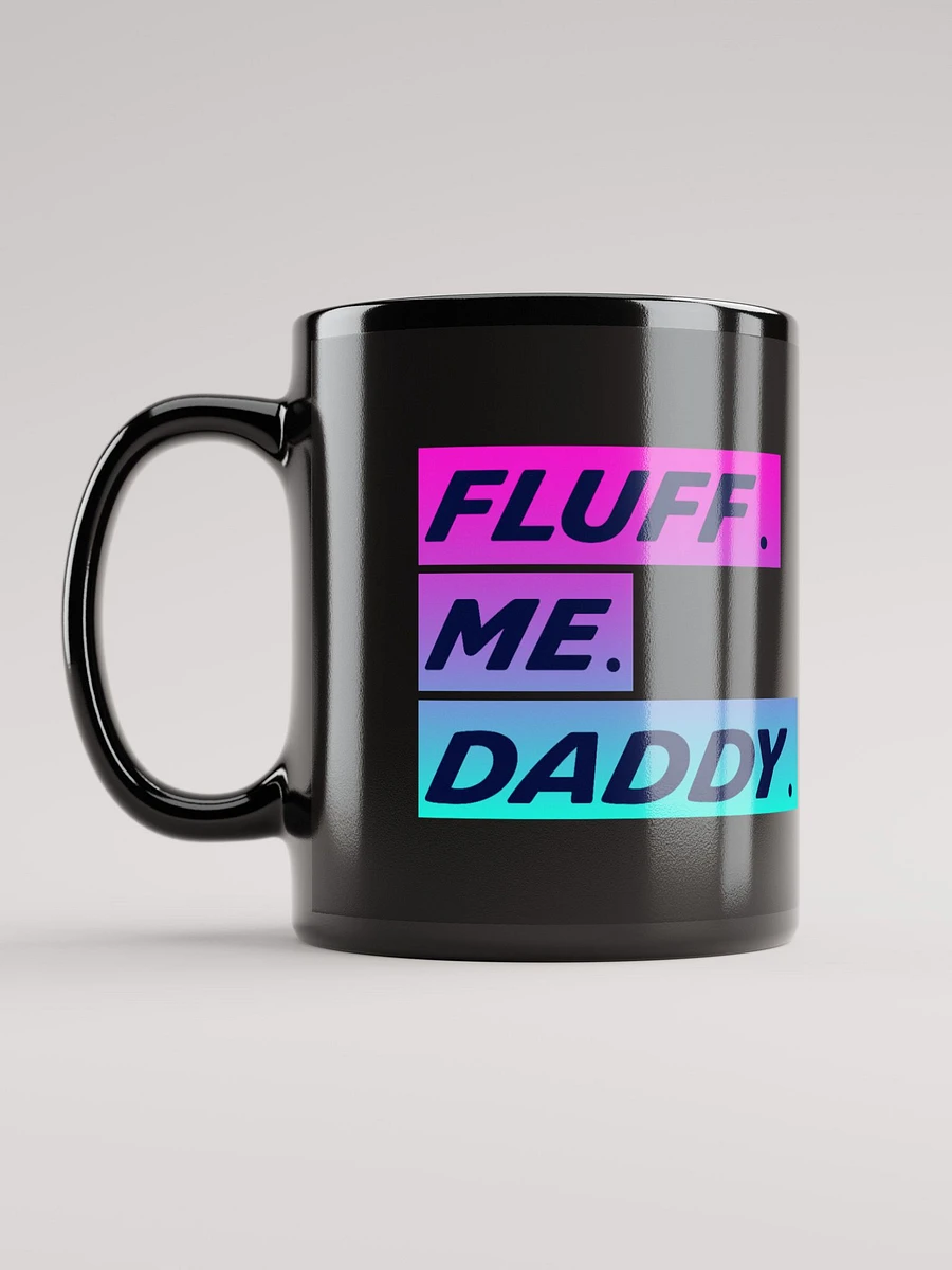 FLUFF ME DADDY BLACK MUG product image (6)