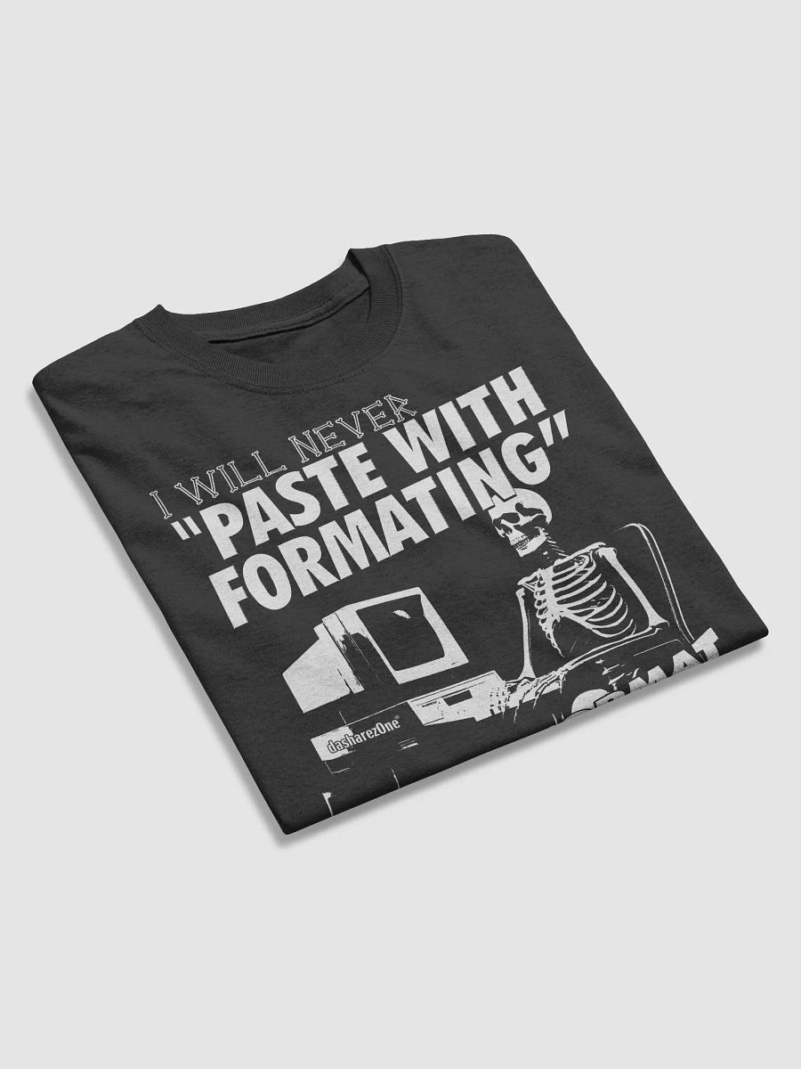 I WILL NEVER PASTE WITH FORMATTING!!!! product image (3)