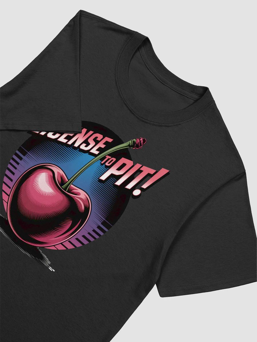 Cherrylicious License to Pit T-Shirt product image (25)